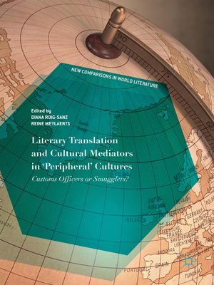 cover image of Literary Translation and Cultural Mediators in 'Peripheral' Cultures